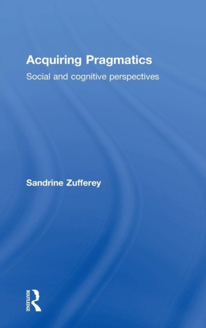 Acquiring Pragmatics
