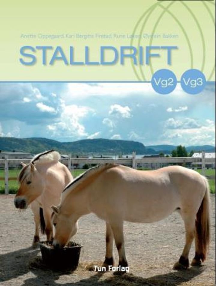 Stalldrift - lærebok for programfaget stalldrift på vg2 heste- og hovslagerfag : boka dekker også om lag halve læreplanen for programfaget stalldrift og bedriftslære vg3 hestefag