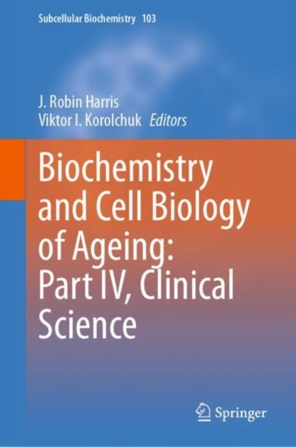 Biochemistry and Cell Biology of Ageing