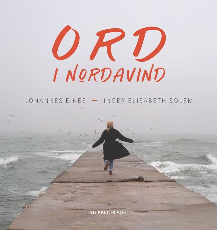 Ord i nordavind - dikt i kjærleik