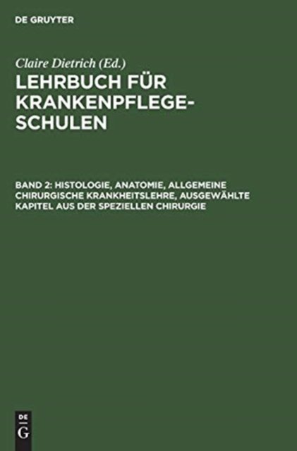 Histologie, Anatomie, allgemeine chirurgische Krankheitslehre, ausgewahlte Kapitel aus der speziellen Chirurgie
