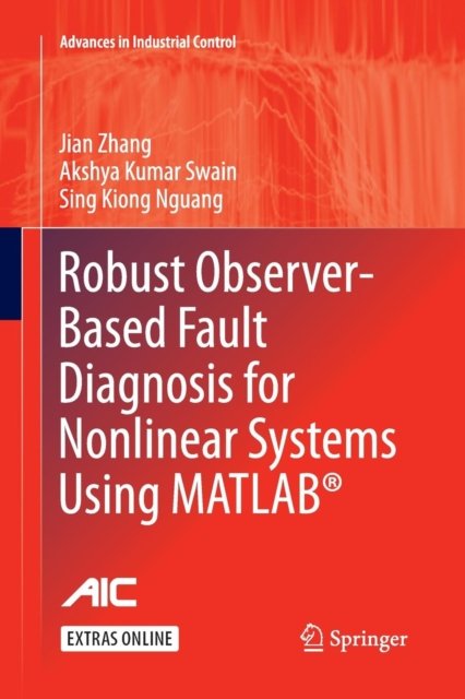 Robust Observer-Based Fault Diagnosis for Nonlinear Systems Using MATLAB®