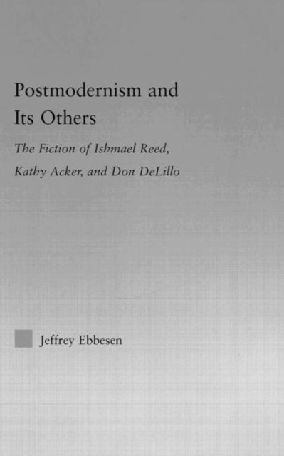Postmodernism and its Others