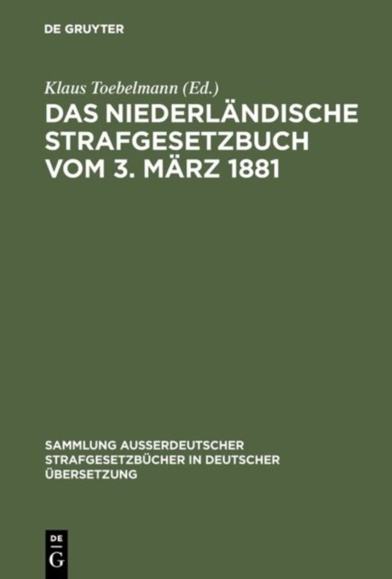 Das niederlandische Strafgesetzbuch vom 3. Marz 1881