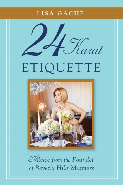 24 Karat Etiquette