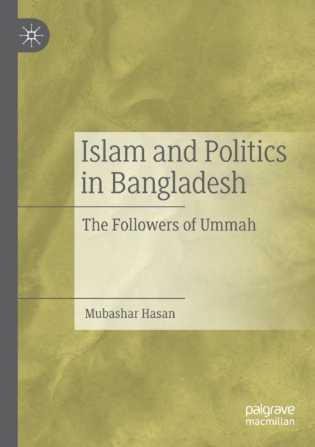 Islam and Politics in Bangladesh