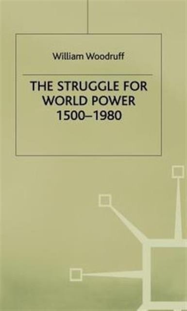 The Struggle for World Power 1500–1980