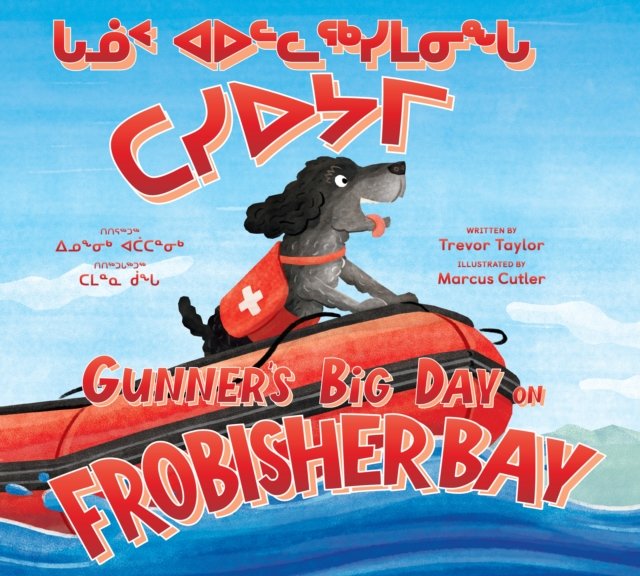 Gunner''s Big Day on Frobisher Bay