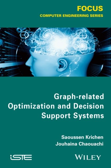 Graph-Related Optimization and Decision Theory