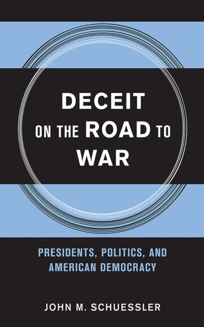 Deceit on the Road to War