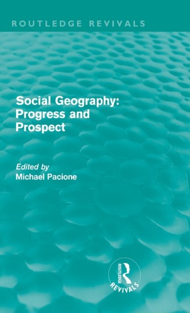 Social Geography (Routledge Revivals)