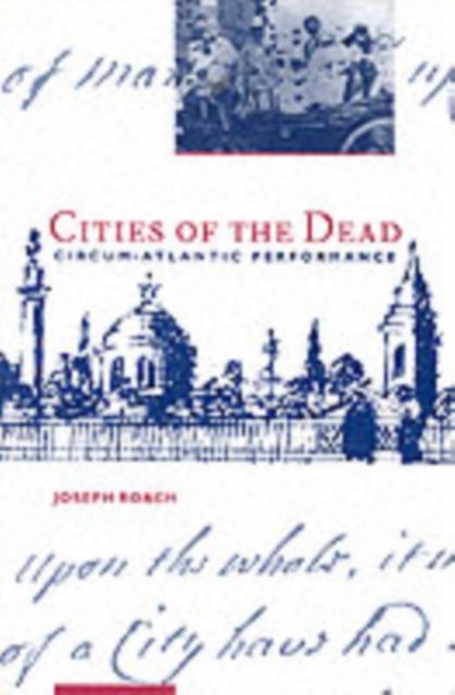 Cities of the Dead – Circum–Atlantic Performance (Paper)