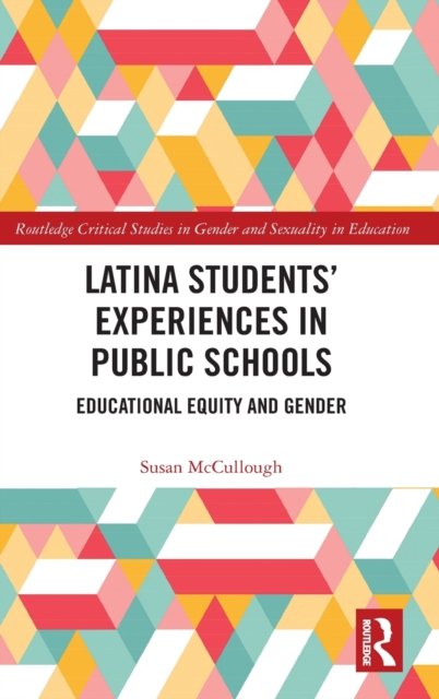 Latina Students’ Experiences in Public Schools