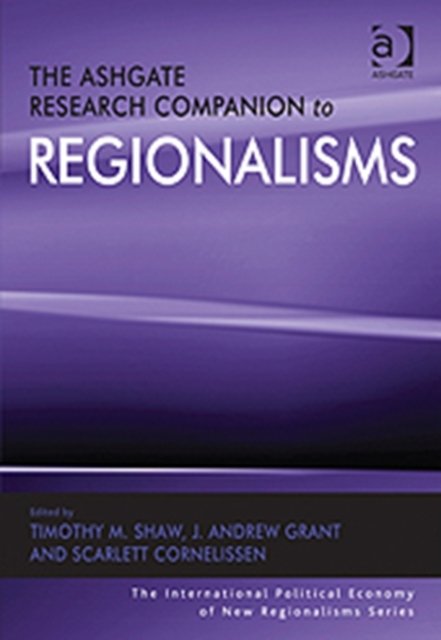 The Ashgate Research Companion to Regionalisms