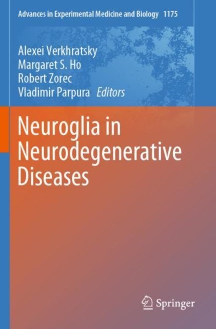 Neuroglia in Neurodegenerative Diseases