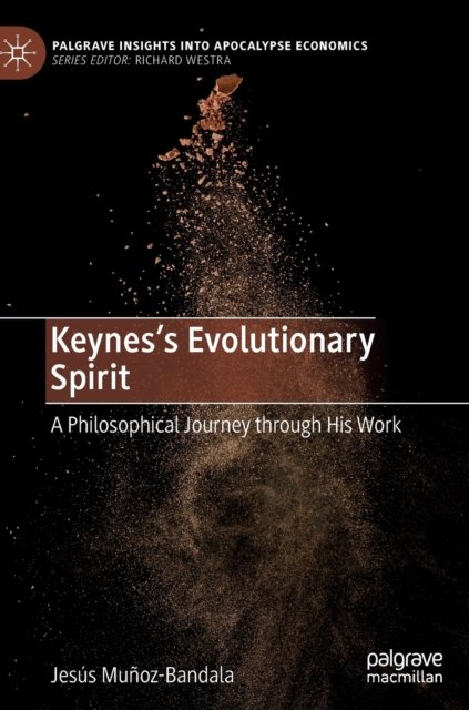 Keynes''s Evolutionary Spirit