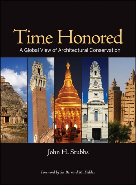 Time Honored – A Global View of Architectural Conservation