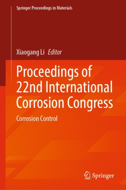 Proceedings of 22nd International Corrosion Congress
