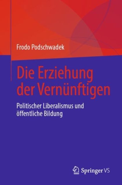 Die Erziehung der Vernunftigen