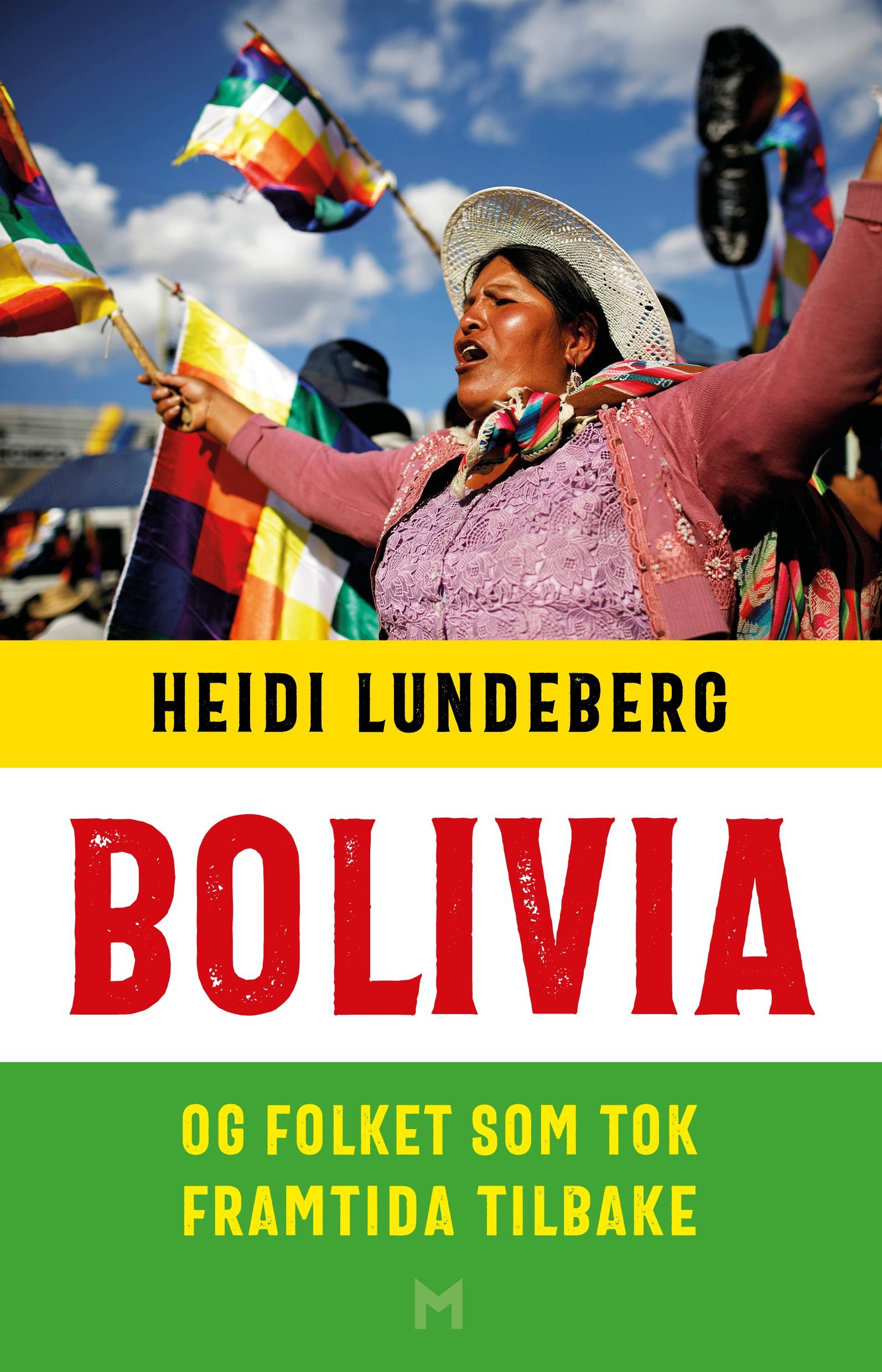 Bolivia - og folket som tok framtida tilbake