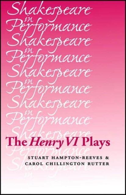 The Henry vi Plays
