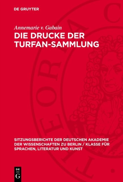Die Drucke Der Turfan-Sammlung