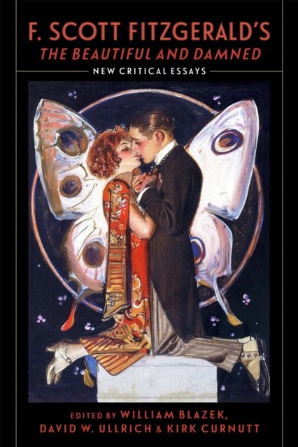 F. Scott Fitzgerald's "the Beautiful and Damned