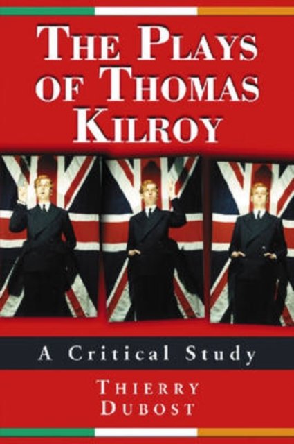The Plays of Thomas Kilroy