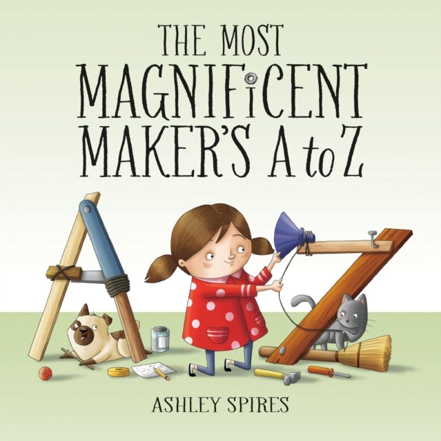 The Most Magnificent Maker''s A to Z