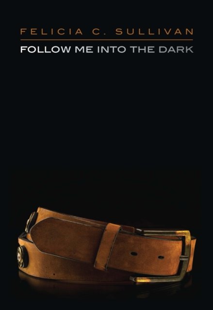 Follow Me Into The Dark