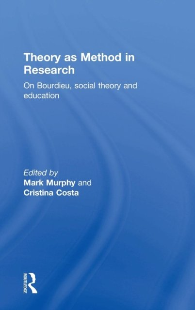 Theory as Method in Research