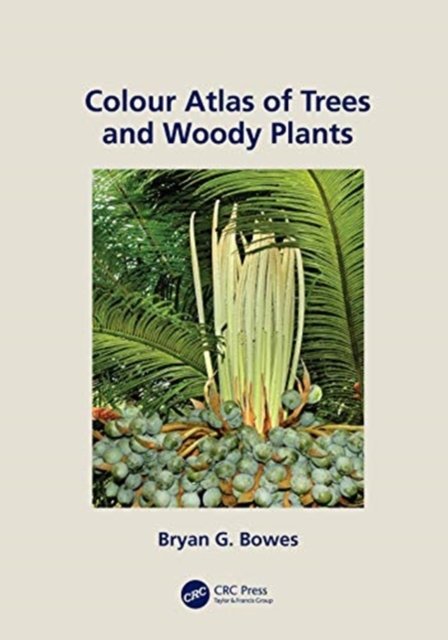 Colour Atlas of Trees and Woody Plants