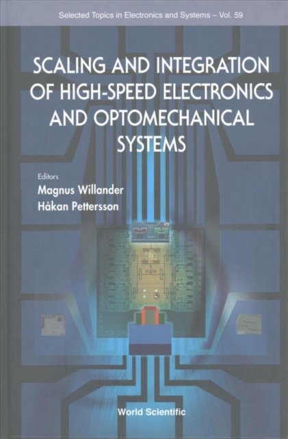 SCALING & INTEGRATION OF HIGH-SPEED ELECTRON & OPTOMECHAN