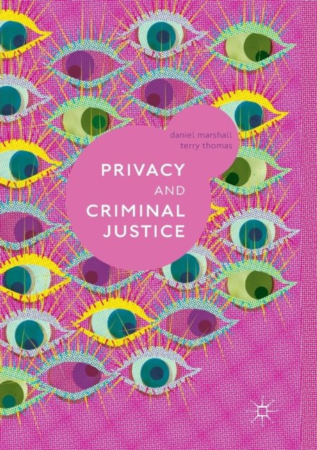Privacy and Criminal Justice