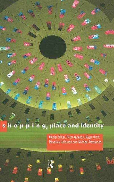 Shopping, Place and Identity