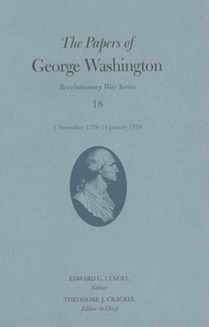 The Papers of George Washington  Volume 18