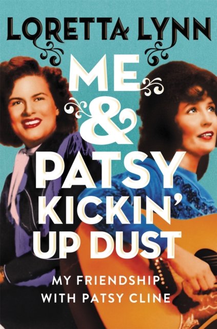 Me & Patsy Kickin'' Up Dust