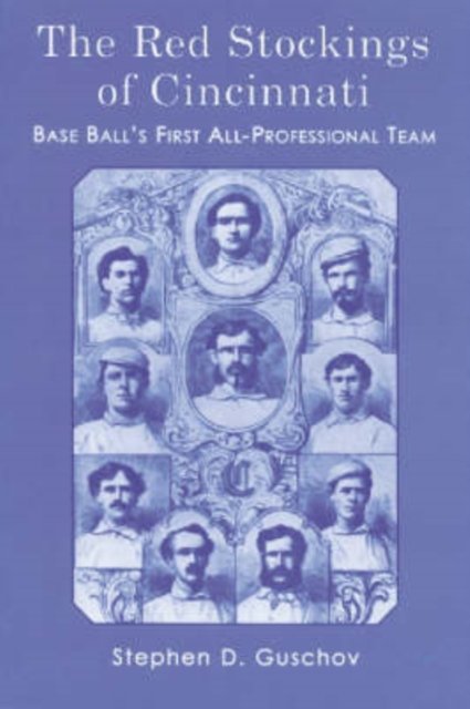 The Red Stockings of Cincinnati