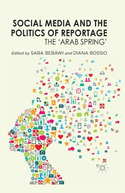 Social Media and the Politics of Reportage