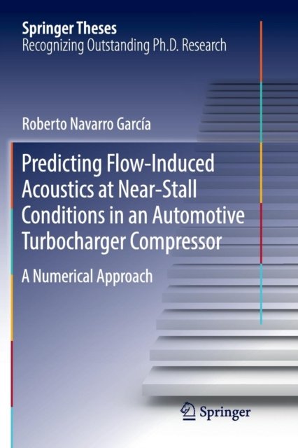 Predicting Flow-Induced Acoustics at Near-Stall Conditions in an Automotive Turbocharger Compressor