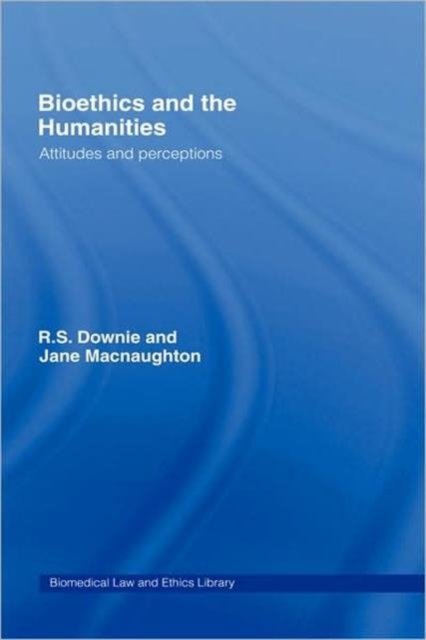 Bioethics and the Humanities