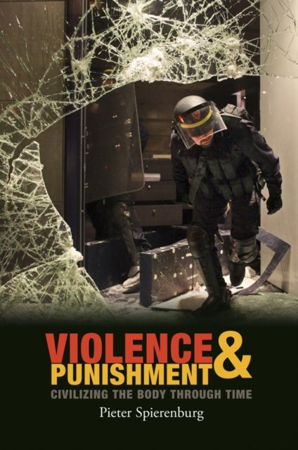 Violence and Punishment – Civilizing the Body Through Time