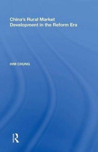 China''s Rural Market Development in the Reform Era