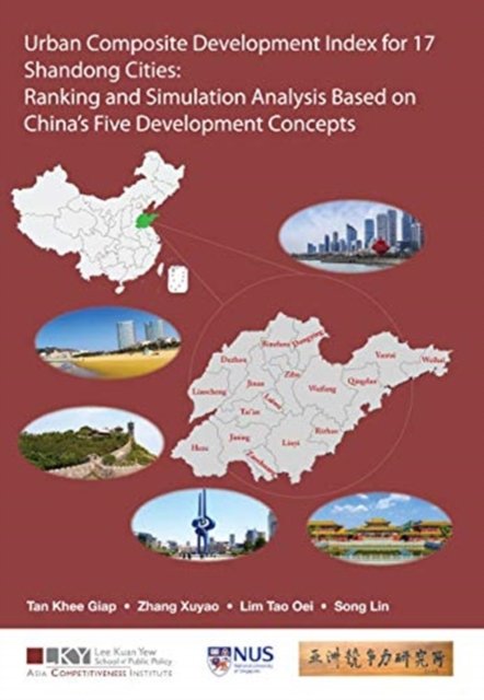 Urban Composite Development Index For 17 Shandong Cities: Ranking And Simulation Analysis Based On China''s Five Development Concepts