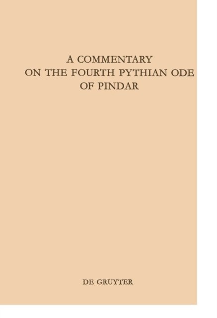 Commentary on the Fourth Pythian Ode of Pindar