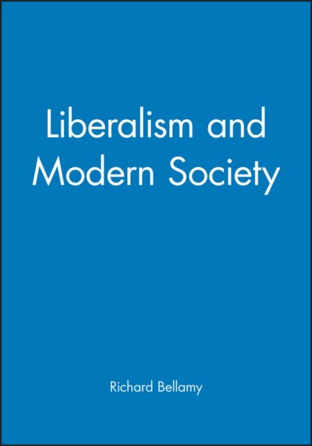 Liberalism and Modern Society