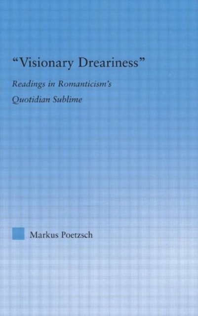 Visionary Dreariness