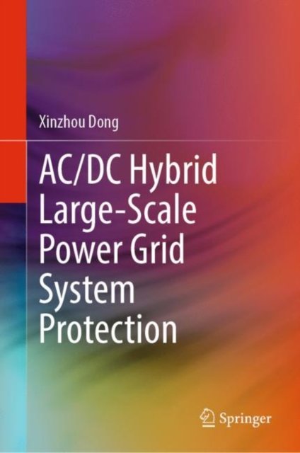 AC/DC Hybrid Large-Scale Power Grid System Protection
