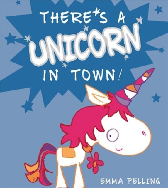 There''s a Unicorn in Town