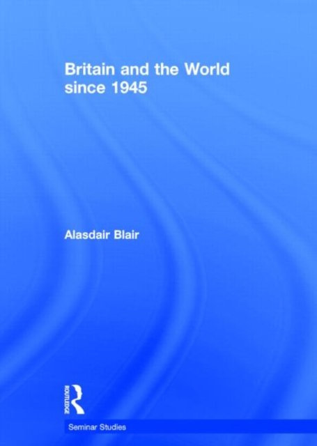 Britain and the World since 1945